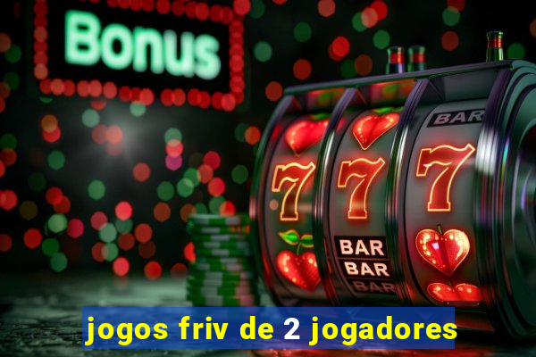 jogos friv de 2 jogadores